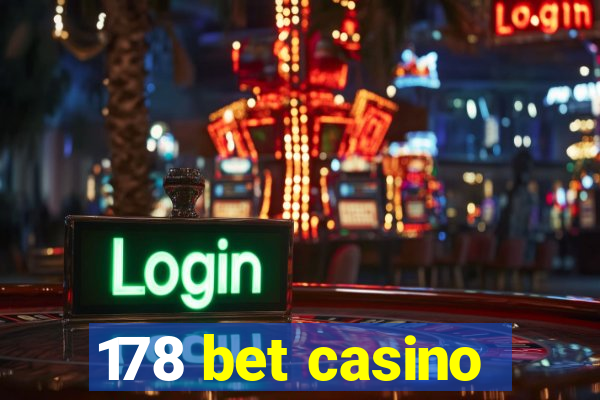 178 bet casino